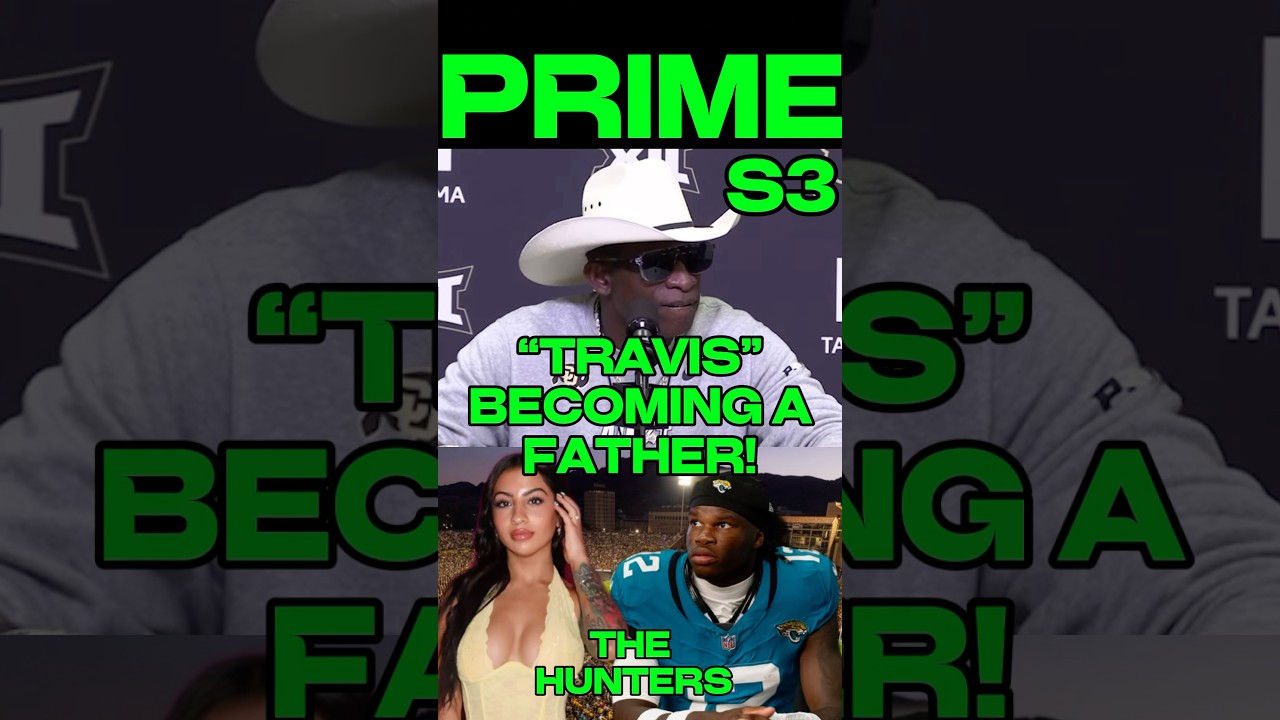 DEION SANDERS on TRAVIS HUNTER BECOMING A FATHER! 