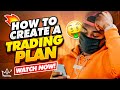 How to Create a Day Trading Plan Quick! | Step By Step Guide On Improving Your Trading Career