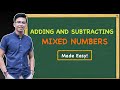 Adding and Subtracting Mixed Numbers