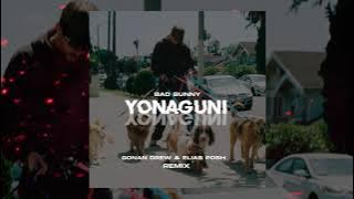Bad Bunny - Yonaguni (Gonan Drew & Elias Posh Remix)
