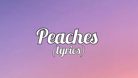 JUSTIN BIEBER - Peaches (feat. daniel caesar, GIVĒON) || LYRICS||