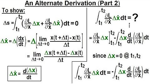Physics 70 Principle of Least Action (26 of 27) An Alternate Derivation (Part 2/3)