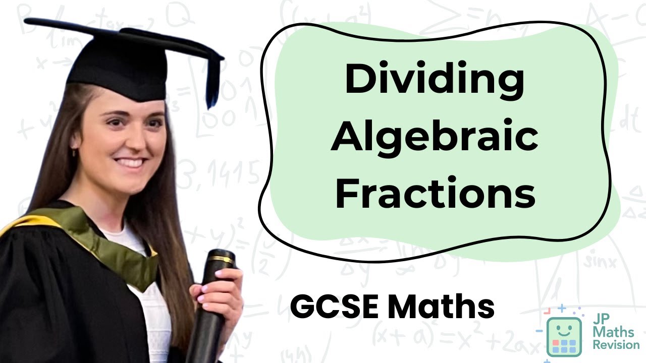 Dividing Algebraic Fractions | GCSE Maths - YouTube