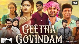 Geetha Govindam Full Movie In Hindi Dubbed | Vijay Devrakonda | Rashmika | Facts & Review HD