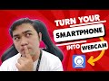 TURN YOUR SMARTPHONE INTO WEBCAM 100% FREE! IRIUN WEBCAM APPLICATION (TAGALOG)