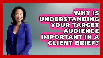 Why Is Understanding Your Target Audience Important In A Client Brief? - Graphic Design Nerd