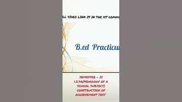 B.Ed,Semester-II Practicum-1.2.7A(PEDAGOGY OF A SCHOOL SUBJECT) ACHIEVEMENT TEST #cubed#wbuttepabed