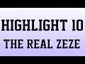 Highlight 10  the real zeze
