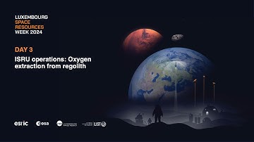 Space Resources Week 2024 - ISRU operations Oxygen extraction from regolith