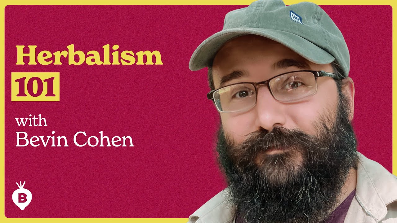 Artisan Herbalism with Bevin Cohen | The Beet - YouTube