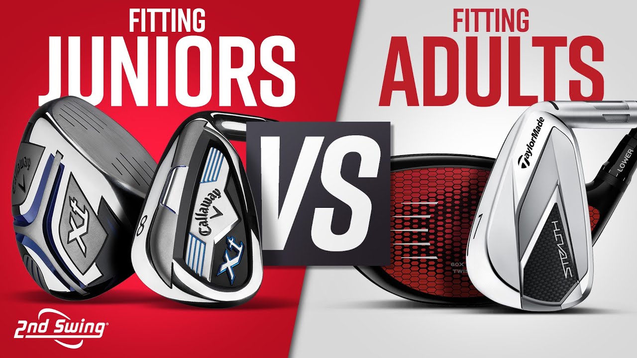 Golf Club Fitting Discussion Fitting Juniors vs Fitting Adults