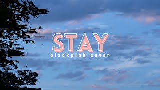 BLACKPINK - 'Stay' cover 🍒 by cherry (LEER DESCRIPCIÓN)