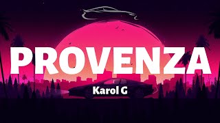 Provenza - Karol G - Letra/Lyrics