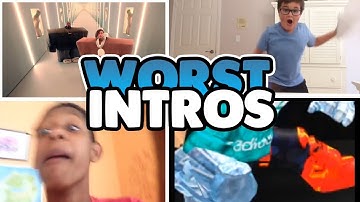 Worst Intros Ever