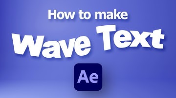 After Effects How to Wave Text