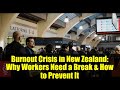 Burnout Crisis in New Zealand: Why Workers Need a Break & How to Prevent It