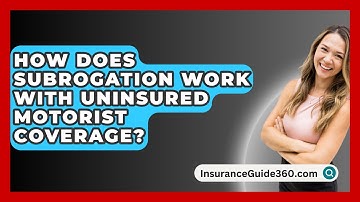 How Does Subrogation Work With Uninsured Motorist Coverage? - InsuranceGuide360.com