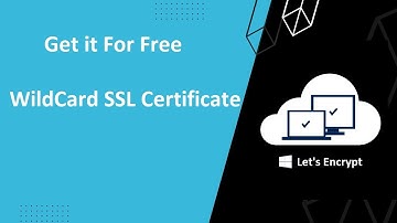 Free SSL Certificate for Website - WildCard
