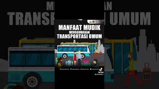 Manfaat Mudik Menggunakan Transportasi Umum