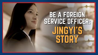 Be a Foreign Service Officer: Jingyi's story