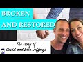 Broken and Restored: The Story of David and Erin Jeffreys - their divorce...and God's grace!