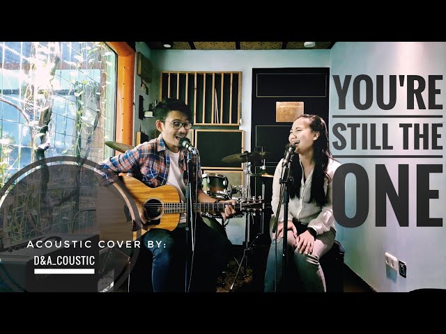 YOU'RE STILL THE ONE - SHANIA TWAIN (ACOUSTIC COVER) class=