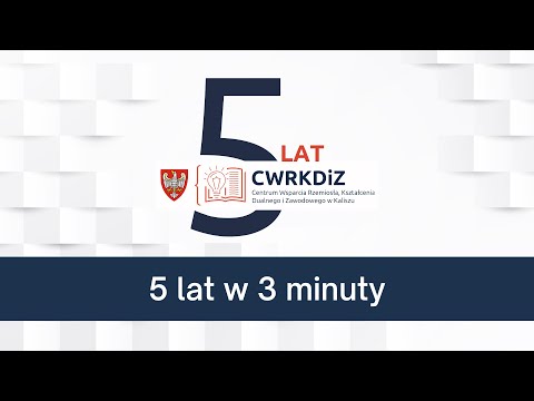 Podsumowanie 5 lat działalności CWRKDIZ Kalisz