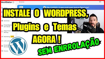 Como Instalar o WordPress, Plugins e Temas Na Hospedagem HostGator Passo a Passo