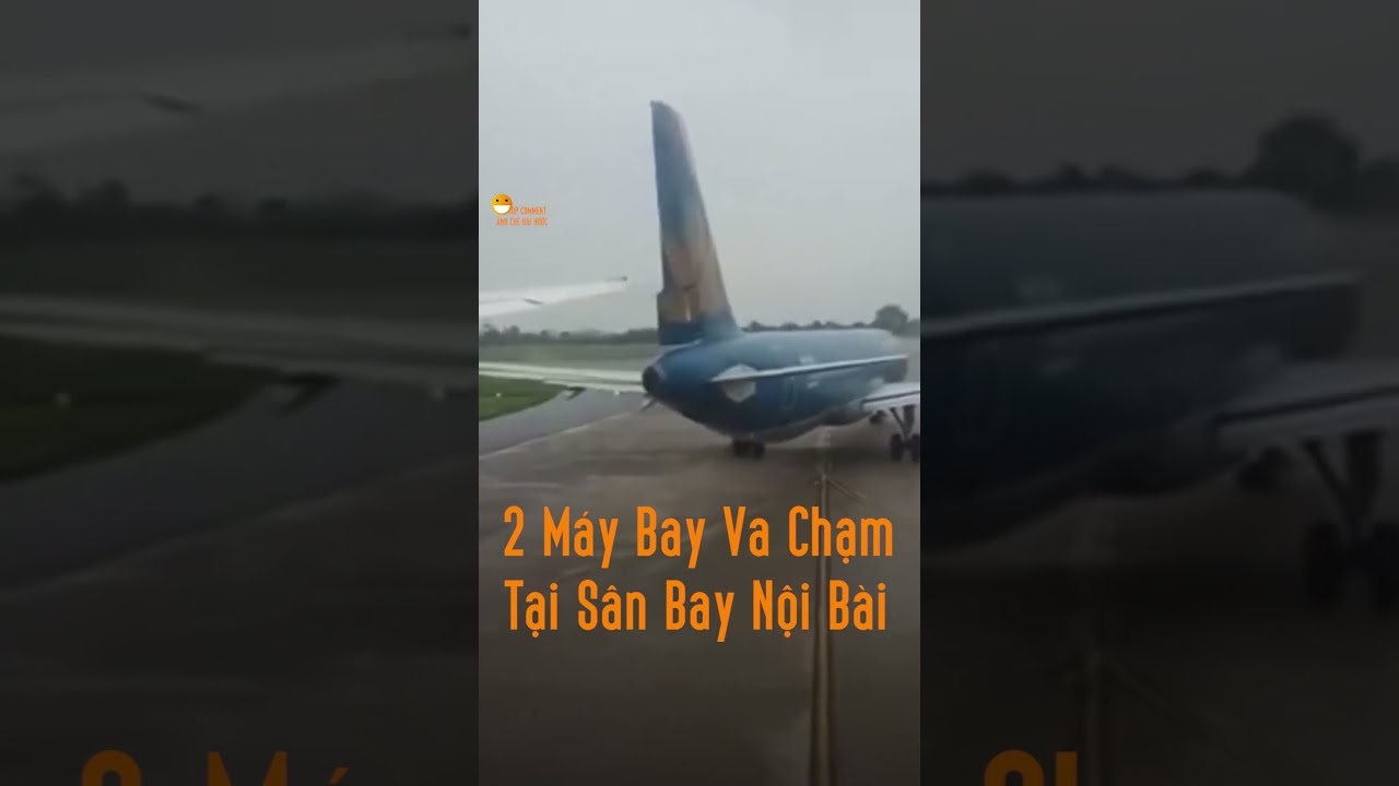 Sự cố va chạm giữa hai máy bay tại sân bay TPHCM
