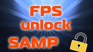 FPS UNLOCK SAMP 0.3.7. GTA San Andreas.