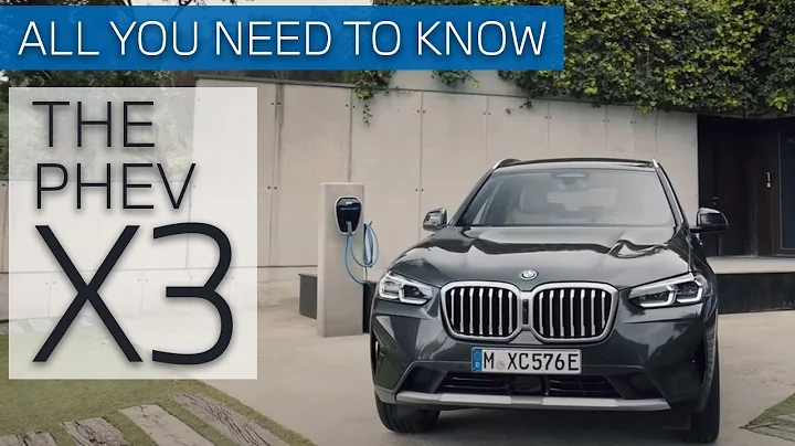 The BMW X3 Plug-In Hybrid: All You Need to Know.