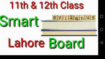 PTB 11th & 12th Smart Syllabus | Lahore Board SMART Syllabus 2021  , 11th class ,12th Syllabus |