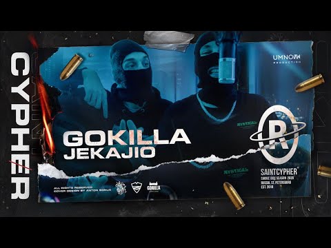 #SAINTCYPHER / GOKILLA x JEKAJIO