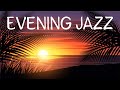 Evening Summer JAZZ - Exquisite Piano & Saxophone JAZZ for Pleasant Evening and Romantic Mood