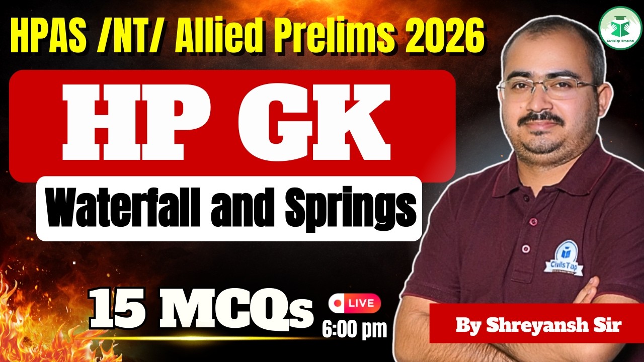 HPAS / NT / Allied Prelims 2026 | HP GK – Waterfalls & Springs | 15 Most Important MCQs | CivilsTap