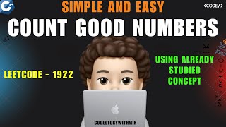 Count Good Numbers | Simple Explanation | Leetcode 1922 | codestorywithMIK
