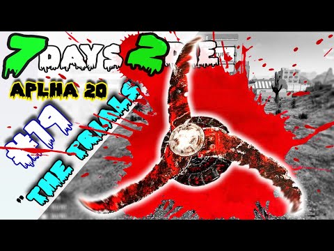 How To Use Blade Traps - 7 Days To Die Alpha20 - EP19