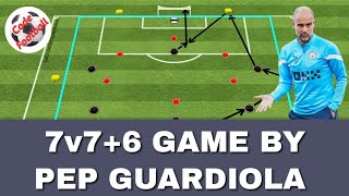 7v7+6 game by Pep Guardiola!