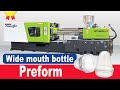 Powerjet pet preform injection molding machine wide mouth bottle preform