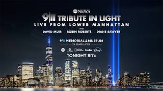9/11 Tribute in Light: A special tribute honoring 9/11 victims, survivors and heroes