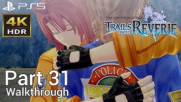 [Walkthrough Part 31] The Legend of Heroes: Trails into Reverie (Japanese Voice) PS5 4K HDR