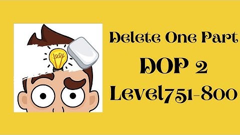 Dop 2 : Delete one part Level 751 to 800 gameplay walkthrough solution #gaming #gamingvideos