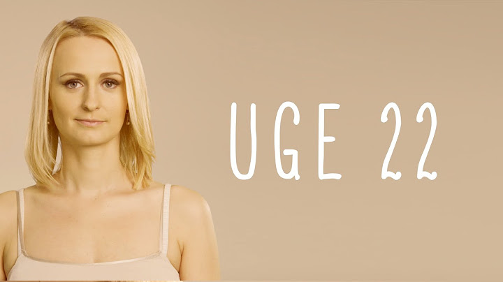 Graviditet uge 22