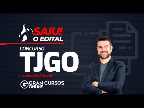 Concurso TJGO: SAIU O EDITAL! Com Vandré Amorim