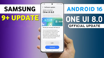Samsung One Ui 8.0 Official - 9+ New Update Release 🔥 S23,S22,S21 Fe,A54,A55,A35,S23 Ultra,A34