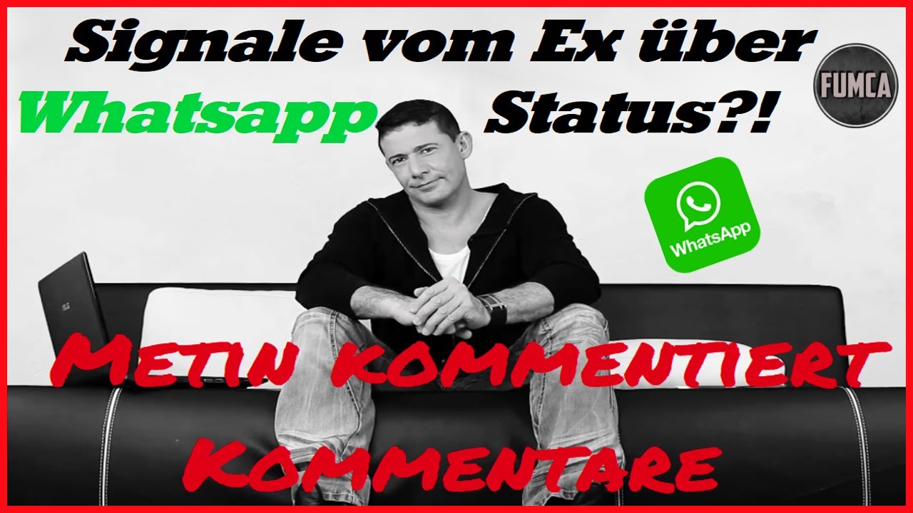 Ex Zuruck Trennung Signale Vom Ex Uber Whatsapp Status Youtube