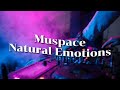 Muspace natural emotions