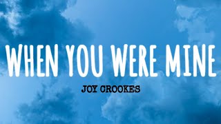 JOY CROOKES - WHEN YOU WERE MINE (  )
