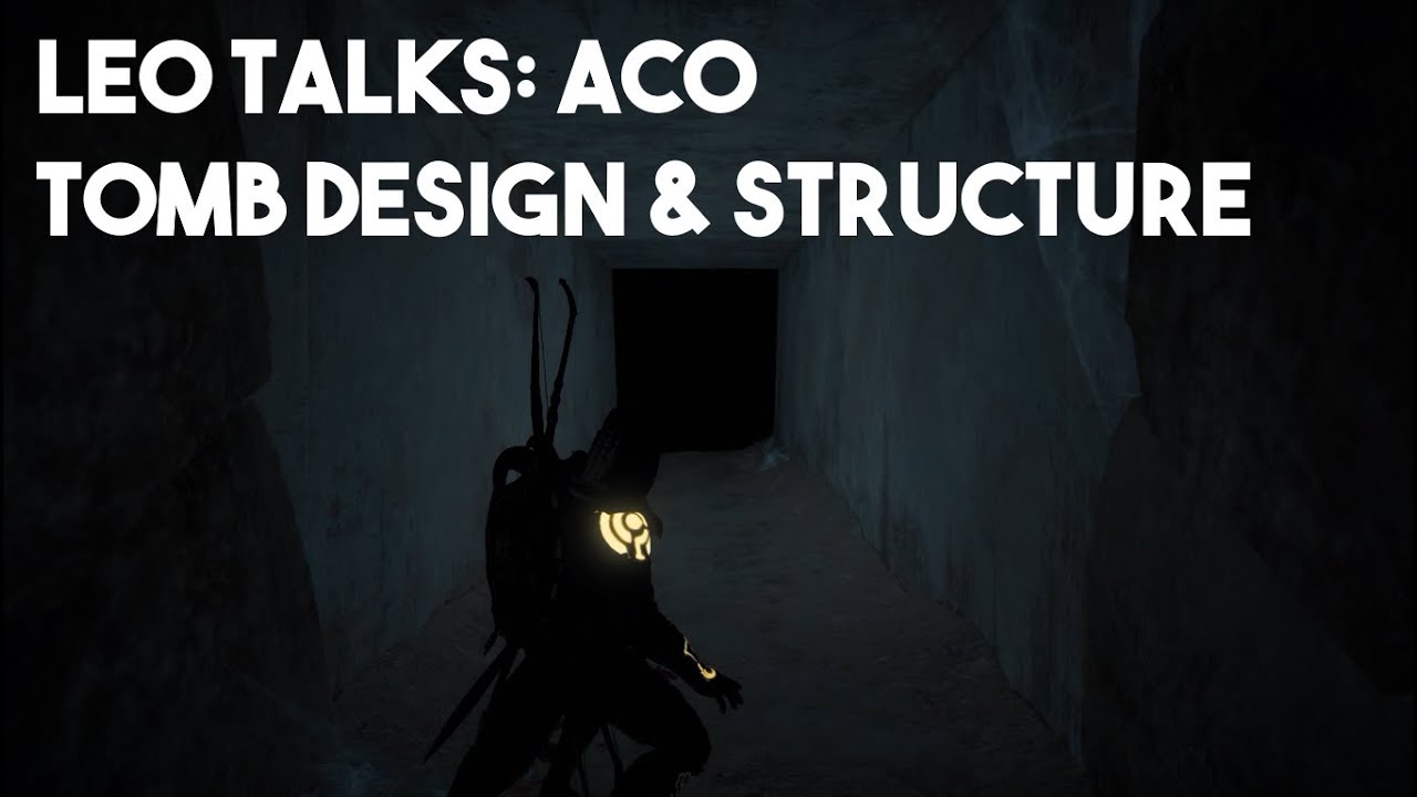 [Leo Talks] AC Origins - Tomb Design and Structure