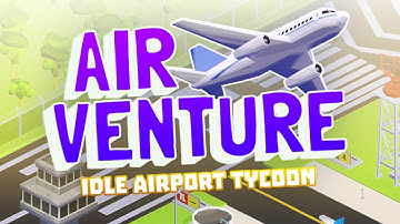 Air Venture - Idle Airport Tycoon Gameplay | Android Simulation Game